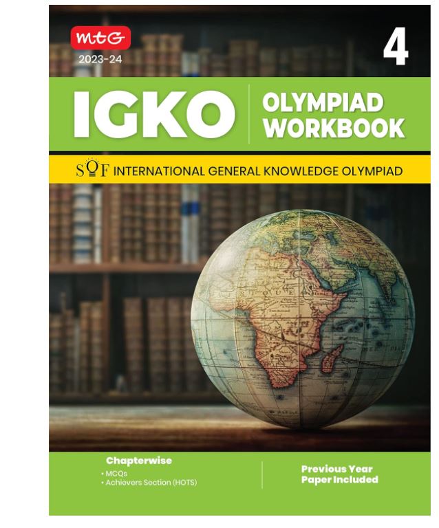 MTG International General Knowledge Olympiad (IGKO) Workbook for Class 4 - MCQs & Achievers Section - SOF IGKO Olympiad Preparation Books For 2023-2024 Exam